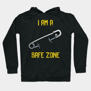 I AM A SAFE ZONE Hoodie